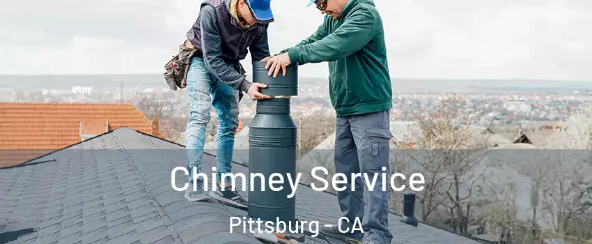  Chimney Service Pittsburg - CA