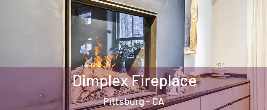  Dimplex Fireplace Pittsburg - CA