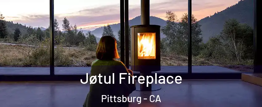  Jøtul Fireplace Pittsburg - CA